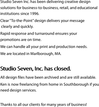 Studio Seven Inc. has been